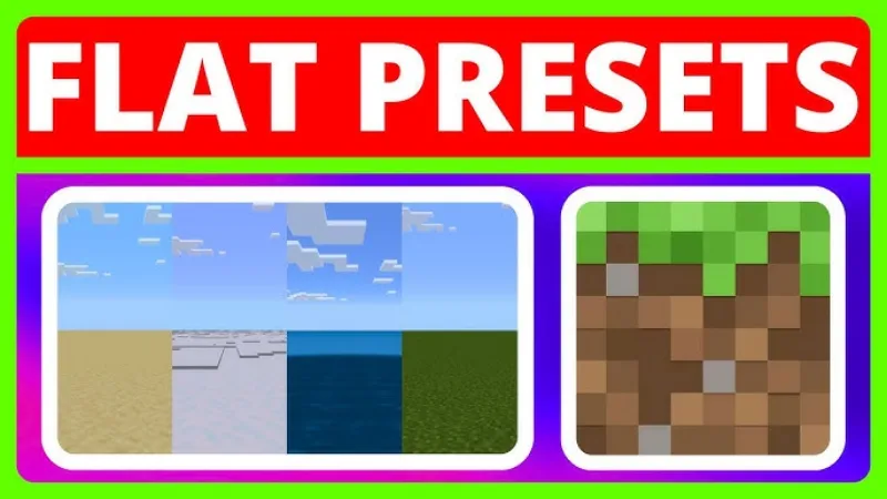 hệ thống Flat World Presets Trong Minecraft 1.21.80
