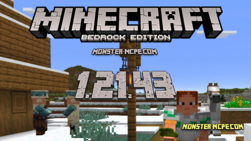 Tổng Quan Chung Về Phiên Bản Minecraft 1.21.43